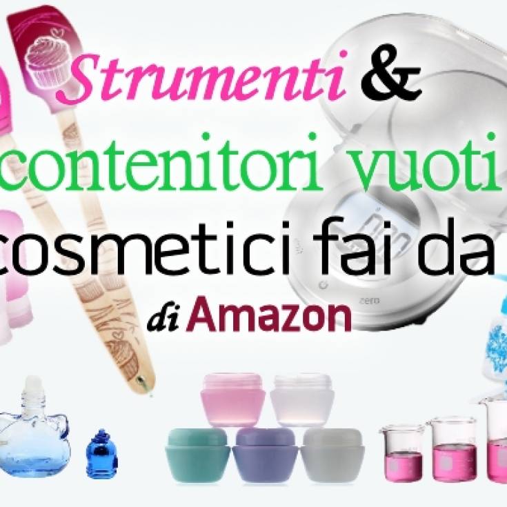 Strumenti e contenitori vuoti per cosmetici fai da te da comprare su Amazon